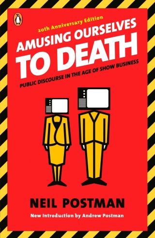 Cover image: Amusing Ourselves to Death 9780143036531