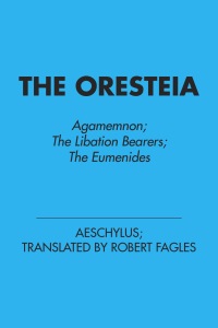 Cover image: The Oresteia 9780140443332