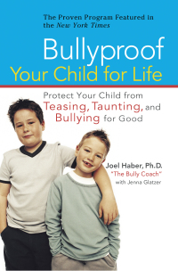 Cover image: Bullyproof Your Child for Life 9780399533181