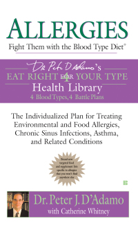 Cover image: Allergies: Fight Them with the Blood Type Diet 9780425209172