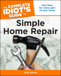Cover image: The Complete Idiot's Guide to Simple Home Repair 9781592576654