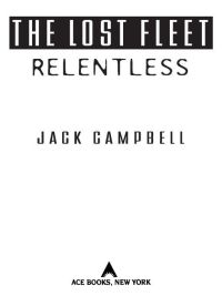 Cover image: The Lost Fleet: Relentless 9780441017089