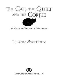 Cover image: The Cat, The Quilt and The Corpse 9780451225740