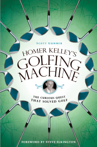 Cover image: Homer Kelley's Golfing Machine 9781592404520