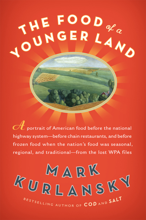 The Food of a Younger Land: A portrait of American food from the lost WPA files - FULL INSTANT DOWNLOAD | PDF DOCX EPUB