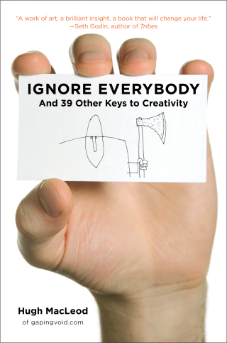 Cover image: Ignore Everybody 9781591842590