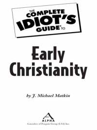 Cover image: The Complete Idiot's Guide to Early Christianity 9781592577569