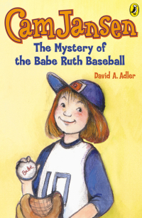 Cover image: Cam Jansen: the Mystery of the Babe Ruth Baseball 9780142400159