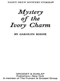 Cover image: Nancy Drew 13: The Mystery of the Ivory Charm 9780448095134