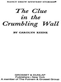 Cover image: Nancy Drew 22: the Clue in the Crumbling Wall 9780448095226