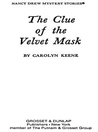 Cover image: Nancy Drew 30: the Clue of the Velvet Mask 9780448095301