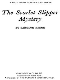 Cover image: Nancy Drew 32: The Scarlet Slipper Mystery 9780448095325