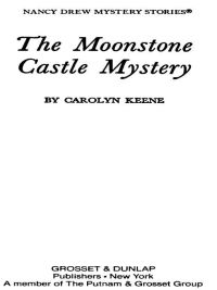Cover image: Nancy Drew 40: The Moonstone Castle Mystery 9780448095400