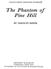 Cover image: Nancy Drew 42: the Phantom of Pine Hill 9780448095424