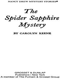 Cover image: Nancy Drew 45: the Spider Sapphire Mystery 9780448095455