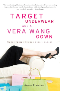 Cover image: Target Underwear and a Vera Wang Gown 9781592402908