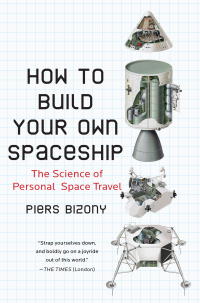 Cover image: How to Build Your Own Spaceship 9780452295339