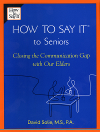 Cover image: How to Say It® to Seniors 9780735203808