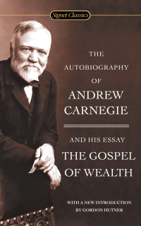 Cover image: The Autobiography of Andrew Carnegie and The Gospel of Wealth 9780451530387