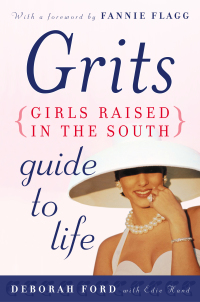 Cover image: Grits (Girls Raised in the South) Guide to Life 9780452285064