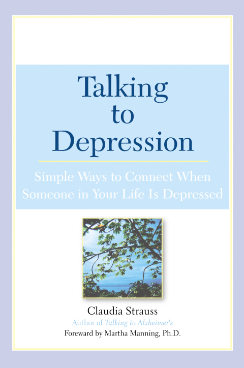 Talking to Depression : Simple Ways To Connect When Someone In Your Life Is Depressed - FULL INSTANT DOWNLOAD | PDF DOCX EPUB