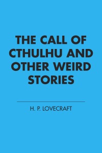 Cover image: The Call of Cthulhu and Other Weird Stories 9780141182346