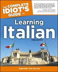 Cover image: The Complete Idiot's Guide to Learning Italian 3rd edition 9781592572762