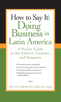 Cover image: How to Say It: Doing Business in Latin America 9780735204430
