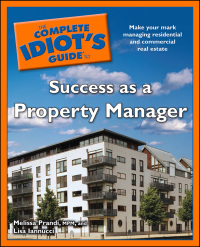 Cover image: The Complete Idiot's Guide to Success as a Property Manager 9781592579204