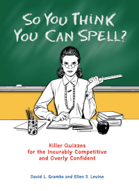 Cover image: So You Think You Can Spell? 9780399535284
