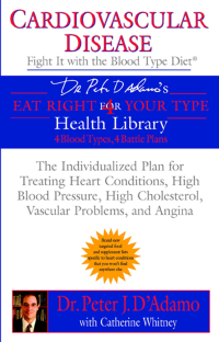 Cover image: Cardiovascular Disease: Fight it with the Blood Type Diet 9780425205365