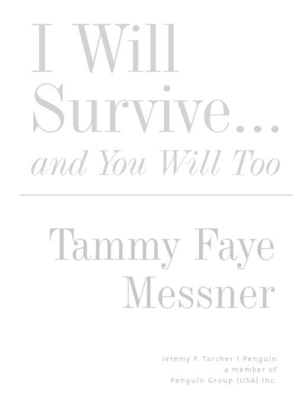I Will Survive and You Will Too! (eBook)