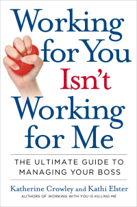 Cover image: Working for You Isn't Working for Me 9781591842750