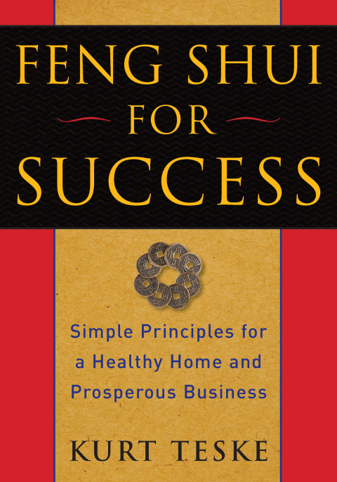 Feng Shui for Success: Simple Principles for a Healthy Home and Prosperous Business - FULL INSTANT DOWNLOAD | PDF DOCX EPUB