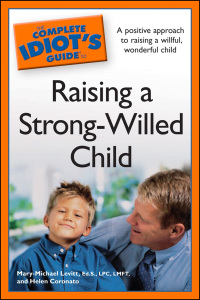 Cover image: The Complete Idiot's Guide to Raising a Strong-Willed Child 9781592579235