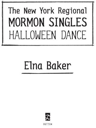 Cover image: The New York Regional Mormon Singles Halloween Dance 9780525951353