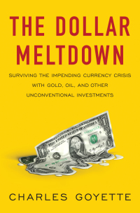 Cover image: The Dollar Meltdown 9781591842842