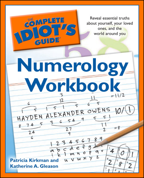 The Complete Idiot's Guide Numerology Workbook : Reveal Essential Truths About Yourself, Your Loved Ones, and the World Around Yo - FULL INSTANT DOWNLOAD | PDF DOCX EPUB