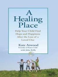 Cover image: A Healing Place 9780399535048
