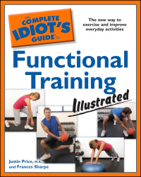 Cover image: The Complete Idiot's Guide to Functional Training Illustrated 9781592579259