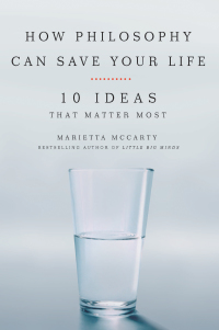 Cover image: How Philosophy Can Save Your Life 9781585427468