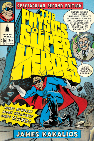 Cover image: The Physics of Superheroes: Spectacular 2nd edition 9781592405084