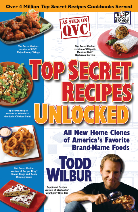 Top Secret Recipes Unlocked: All New Home Clones of America's Favorite Brand-Name Foods: A Cookbook - FULL INSTANT DOWNLOAD | PDF DOCX EPUB