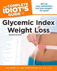 Cover image: The Complete Idiot's Guide to Glycemic Index Weight Loss 2nd edition 9781592578559
