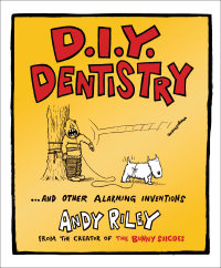 Cover image: DIY Dentistry and Other Alarming Inventions 9780452290037