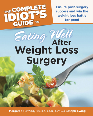 Cover image: The Complete Idiot's Guide to Eating Well After Weight Loss Surgery 9781592579518