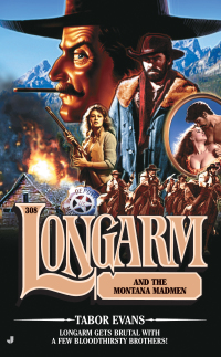 Cover image: Longarm 304: Longarm and the Great Milk Train Robbery 9780515136982