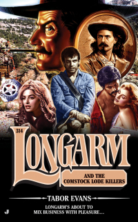 Cover image: Longarm 314: Longarm and the Comstock Lode Killers 9780515138771