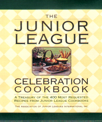 Cover image: The Junior League Celebration Cookbook 9780399146589