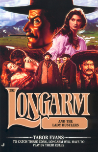 Cover image: Longarm 292: Longarm and the Lady Hustlers 9780515134933